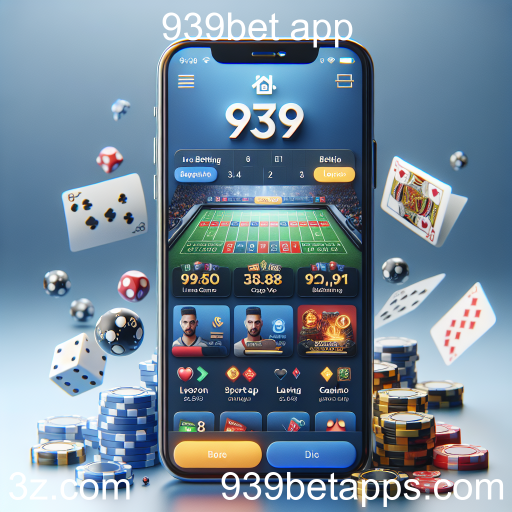 Apostas no 939bet App: A Nova Era das Apostas Online